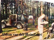 Abbau vor der Heimfahrt