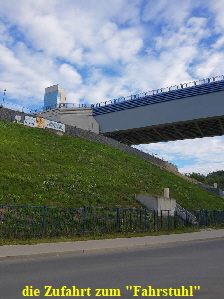 die Zufahrt zum "Fahrstuhl"